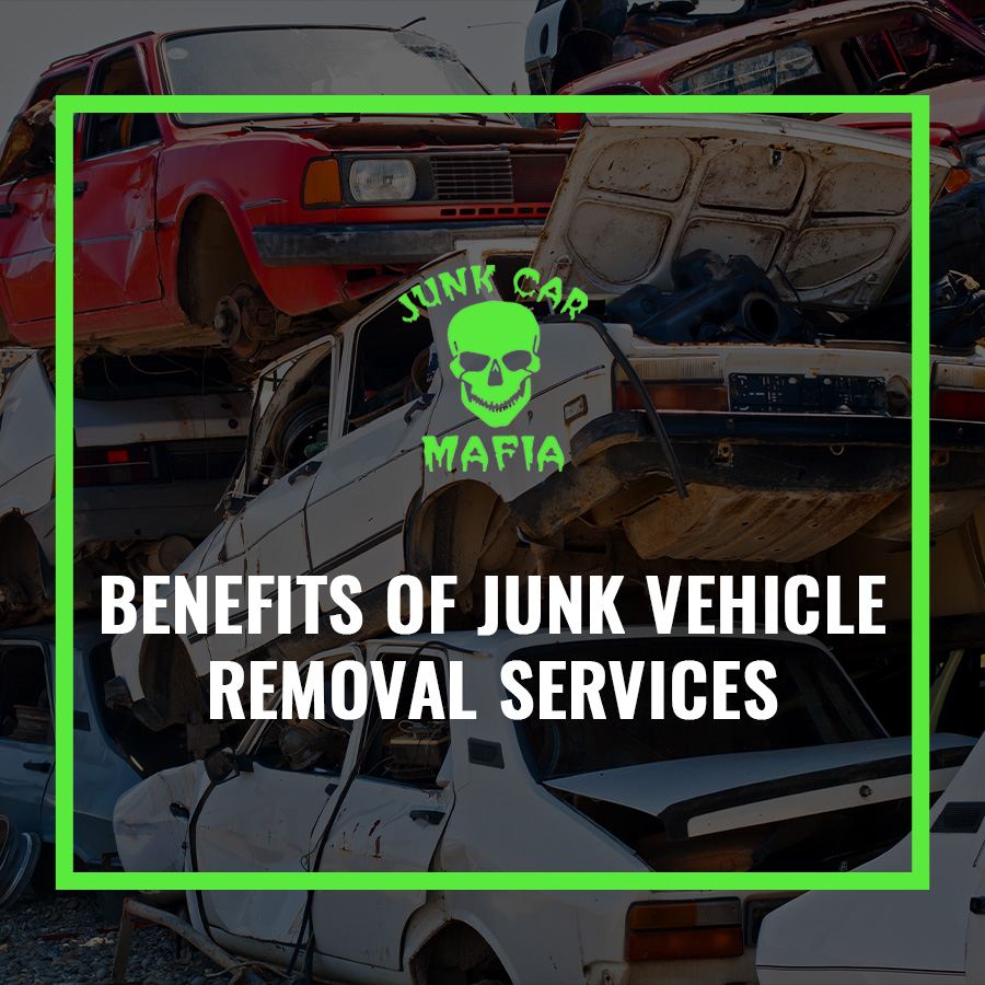 Benefits of Junk Vehicle Removal Services